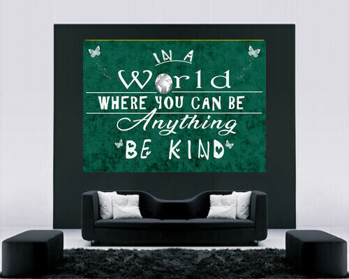 In a world Be Kind Quote Emerald Green Canvas Wall Art Picture Print- ALL SIZES