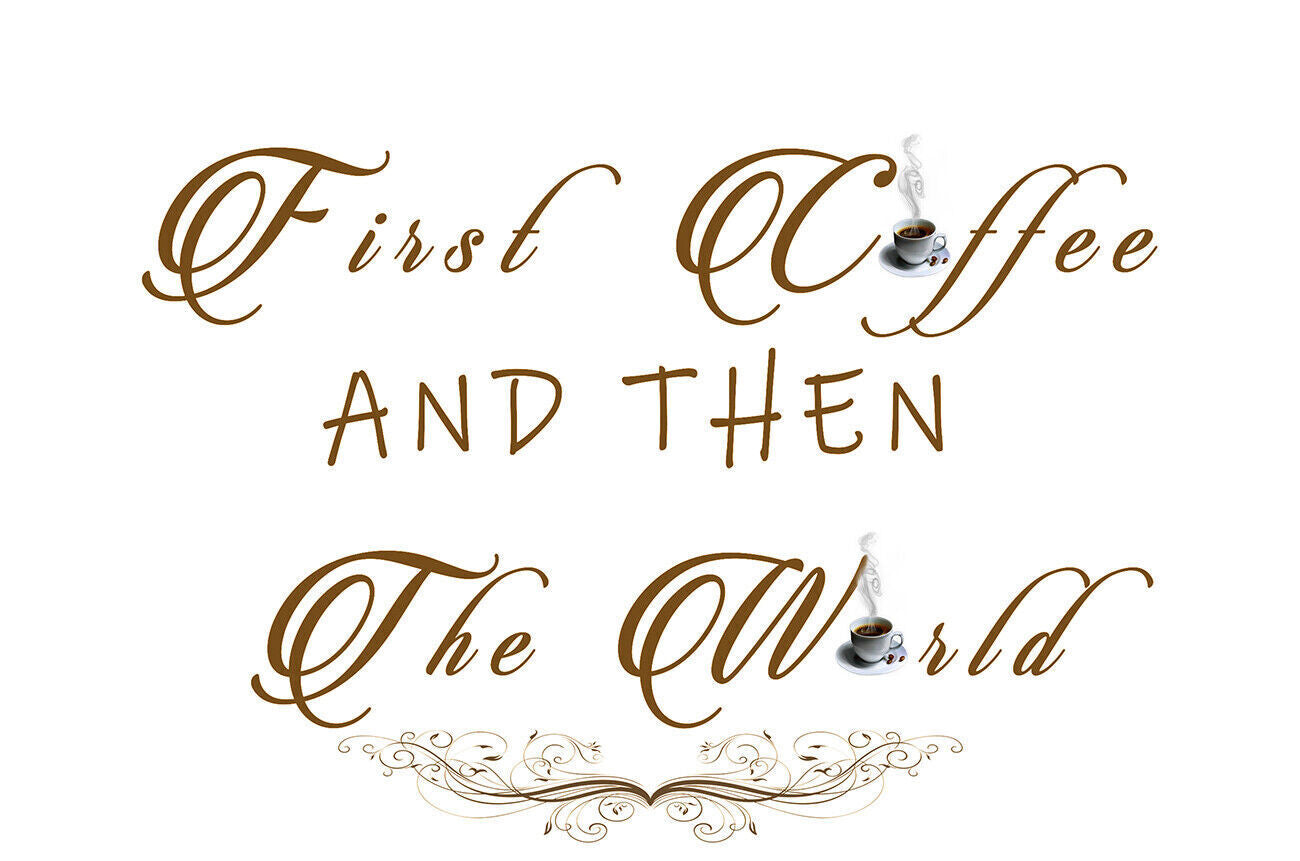 First coffee then the world Quote Cream Brown Kitchen Canvas Wall Art Picture