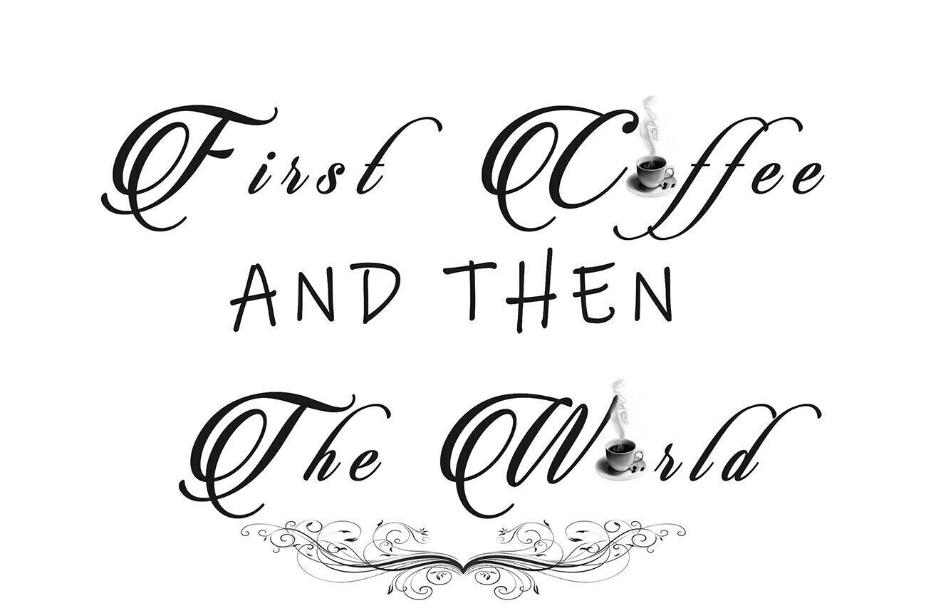First coffee then the world Quote Black & white Kichen Canvas Wall Art Picture