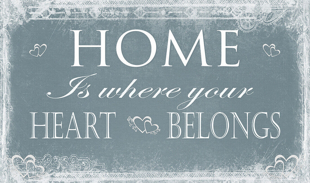 Home is Where Heart Belongs quote Canvas Wall Art Picture Print - Duck Egg Blue