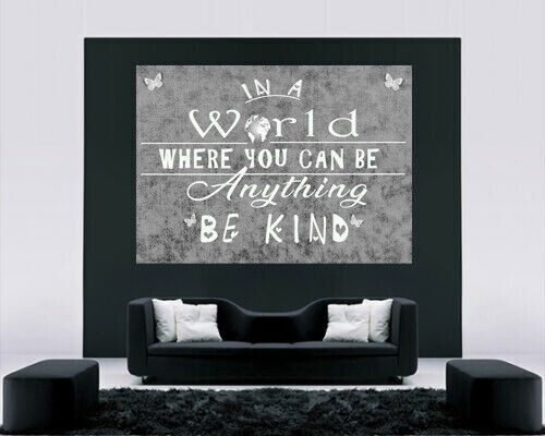 In a world Be Kind Quote - Grey & White Canvas Wall Art Picture Print- ALL SIZES