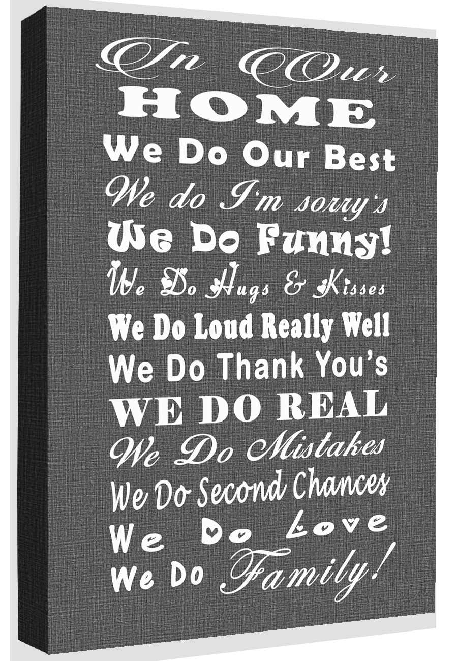 In Our Family Home Quote - Grey Canvas Wall Art Picture Print- ALL SIZES