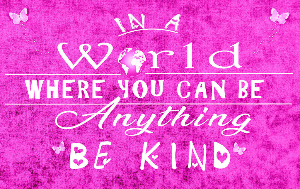 In a world Be Kind Quote Pink Canvas Wall Art Picture Print- ALL SIZES