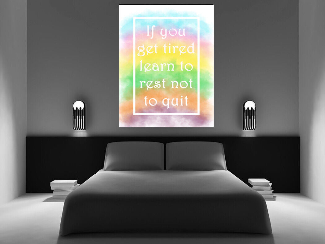 If Tired Pastel Multi Coloured Inspirational Quote Canvas Wall Art Picture Print