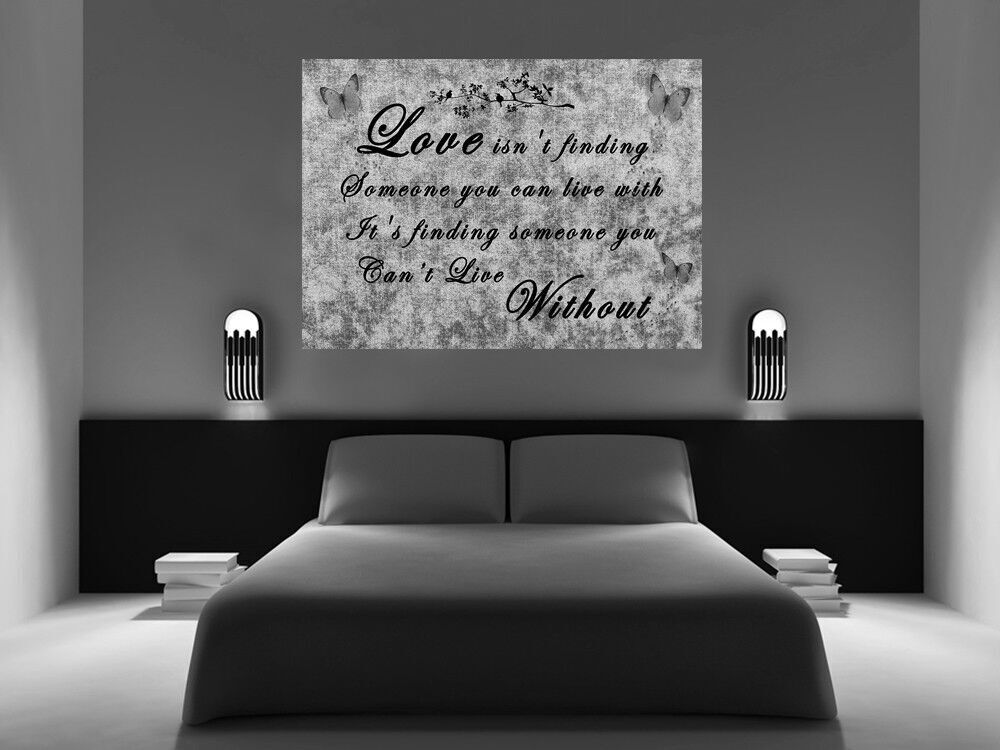 Love Isn't Finding Someone you can live with Grey Canvas Wall Art Picture Print