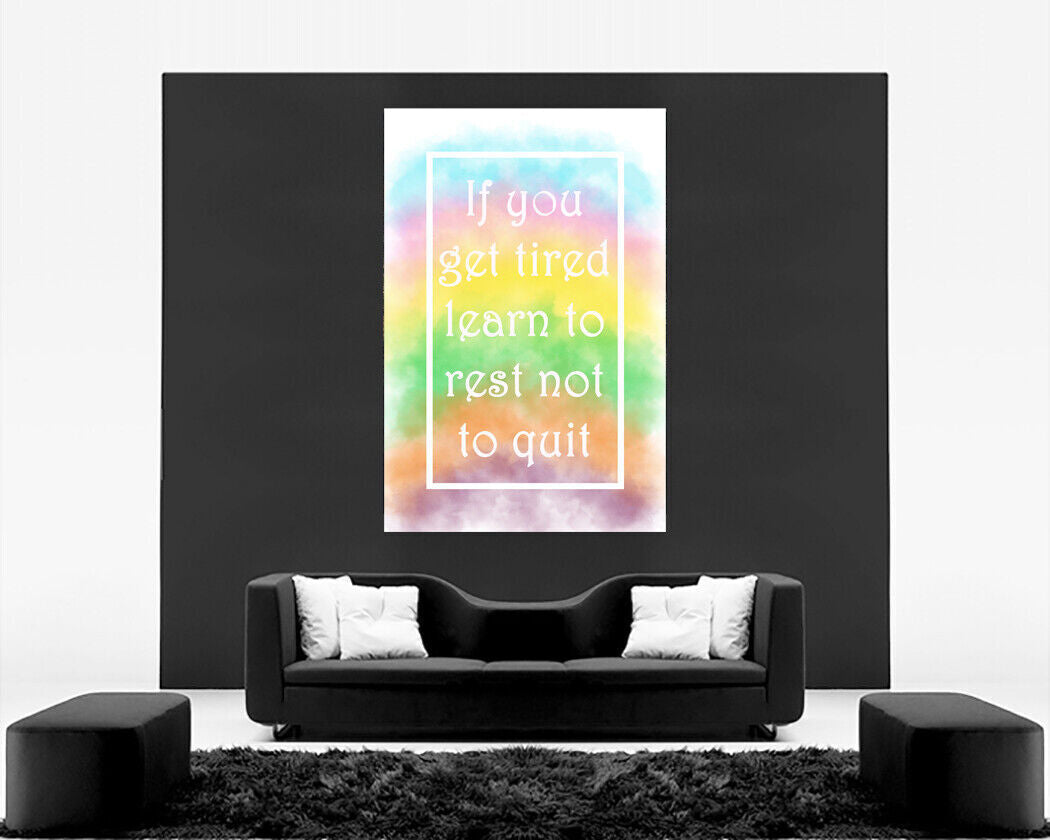 If Tired Pastel Multi Coloured Inspirational Quote Canvas Wall Art Picture Print