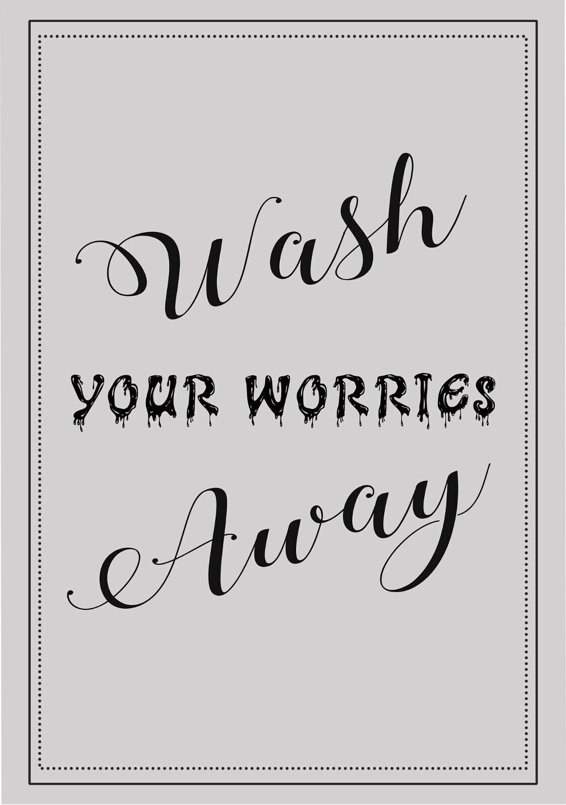 Wash your worries away  quote - Grey Bathroom Canvas Wall Art Picture Print