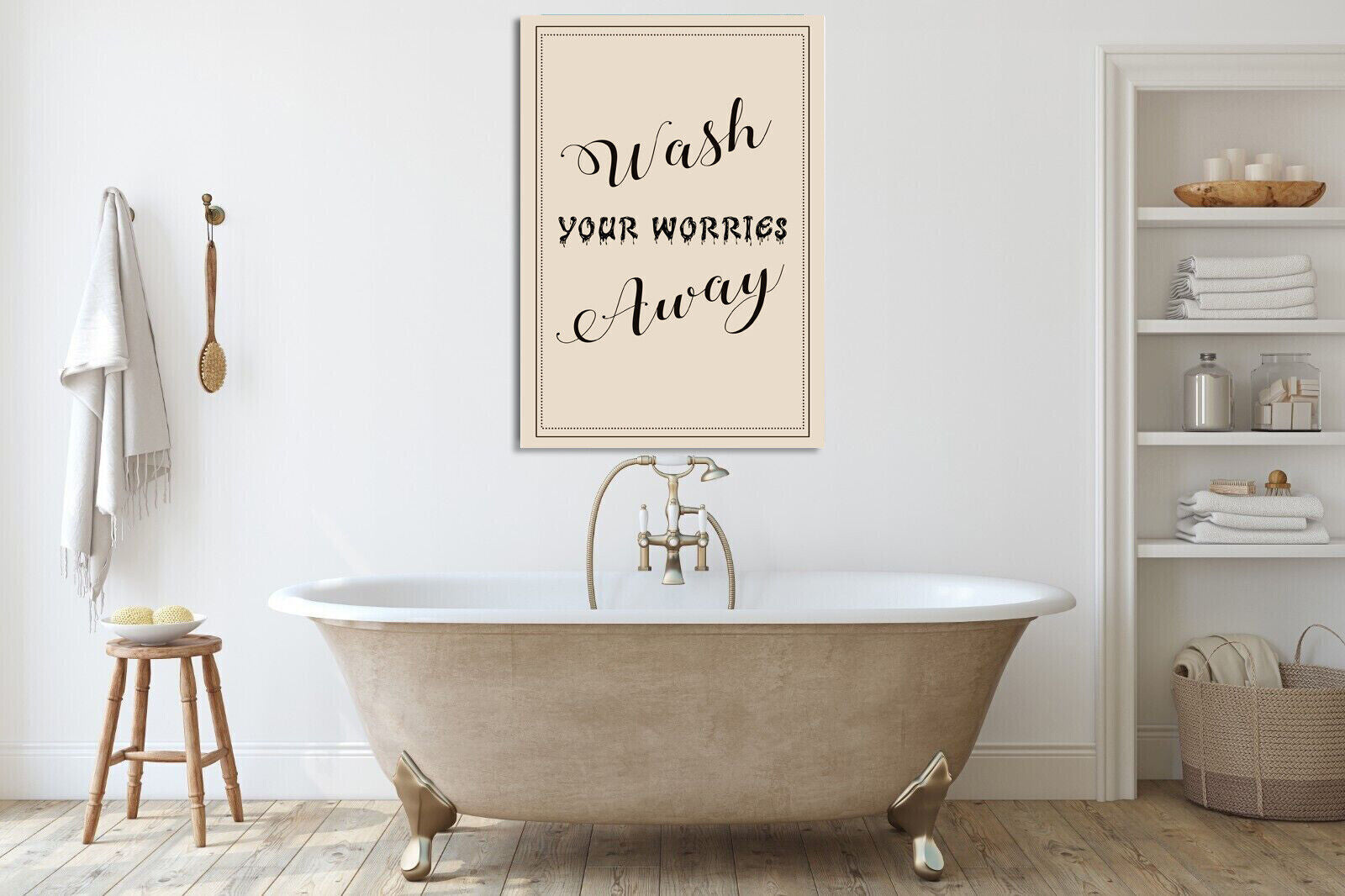 Wash your worries away  quote - Cream  Bathroom Canvas Wall Art Picture Print