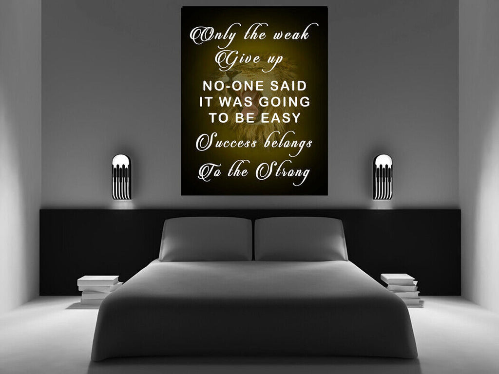 MOTIVATIONAL SUCCESS QUOTE CANVAS WALL ART Picture Print - Only The Weak Give Up