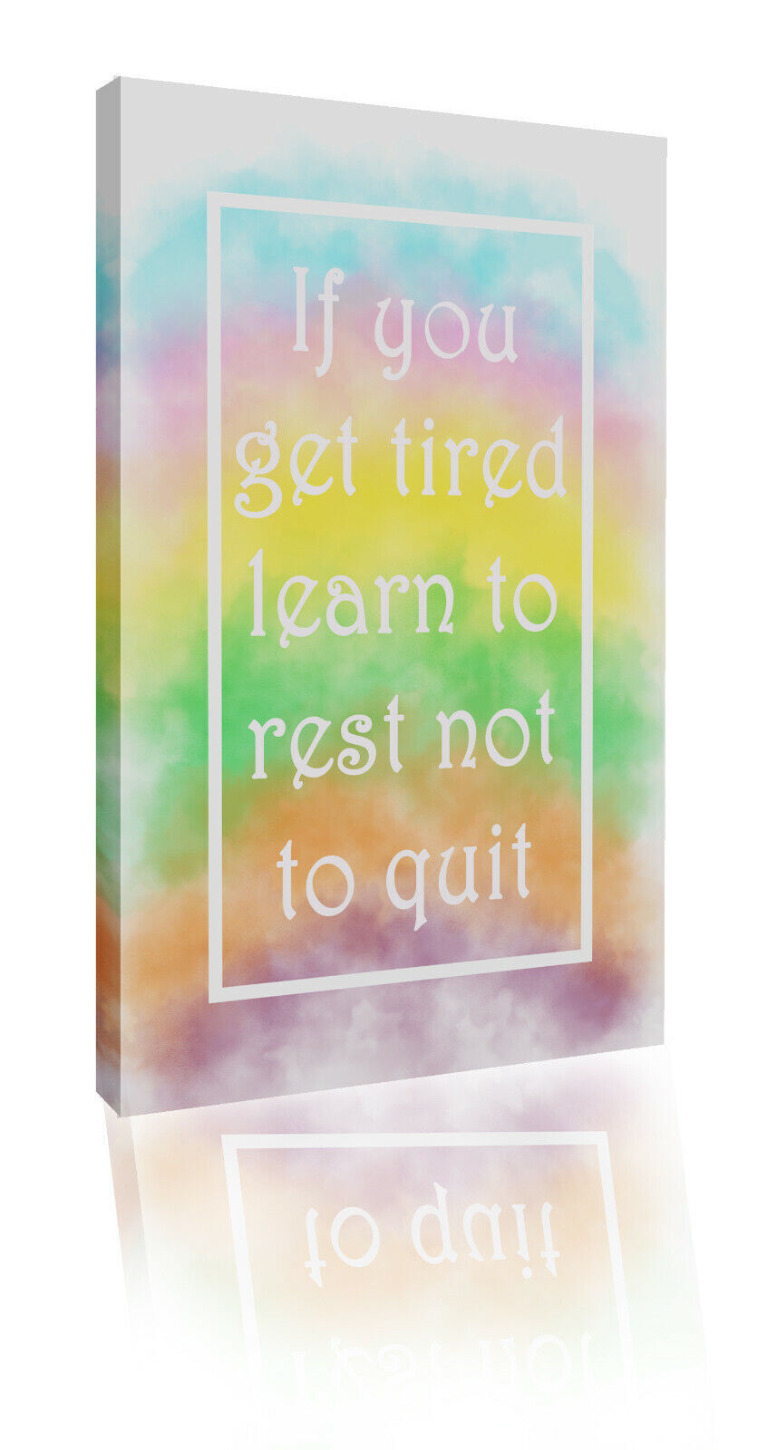 If Tired Pastel Multi Coloured Inspirational Quote Canvas Wall Art Picture Print