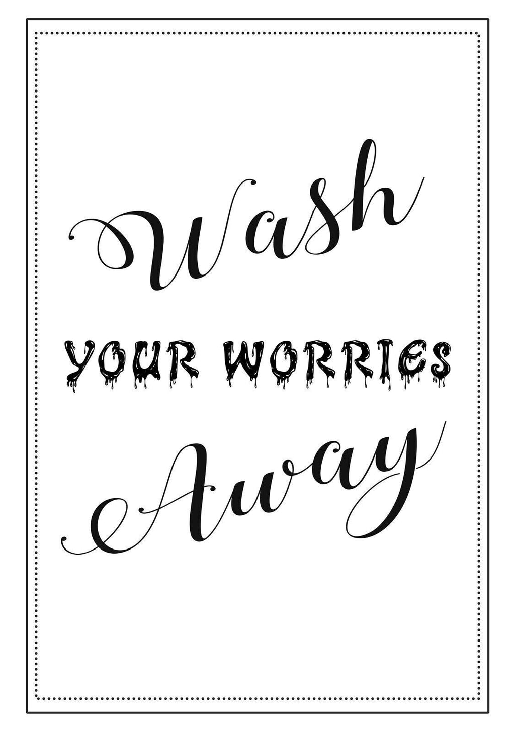 Wash your worries away - Black and White Bathroom Canvas Wall Art Picture Print