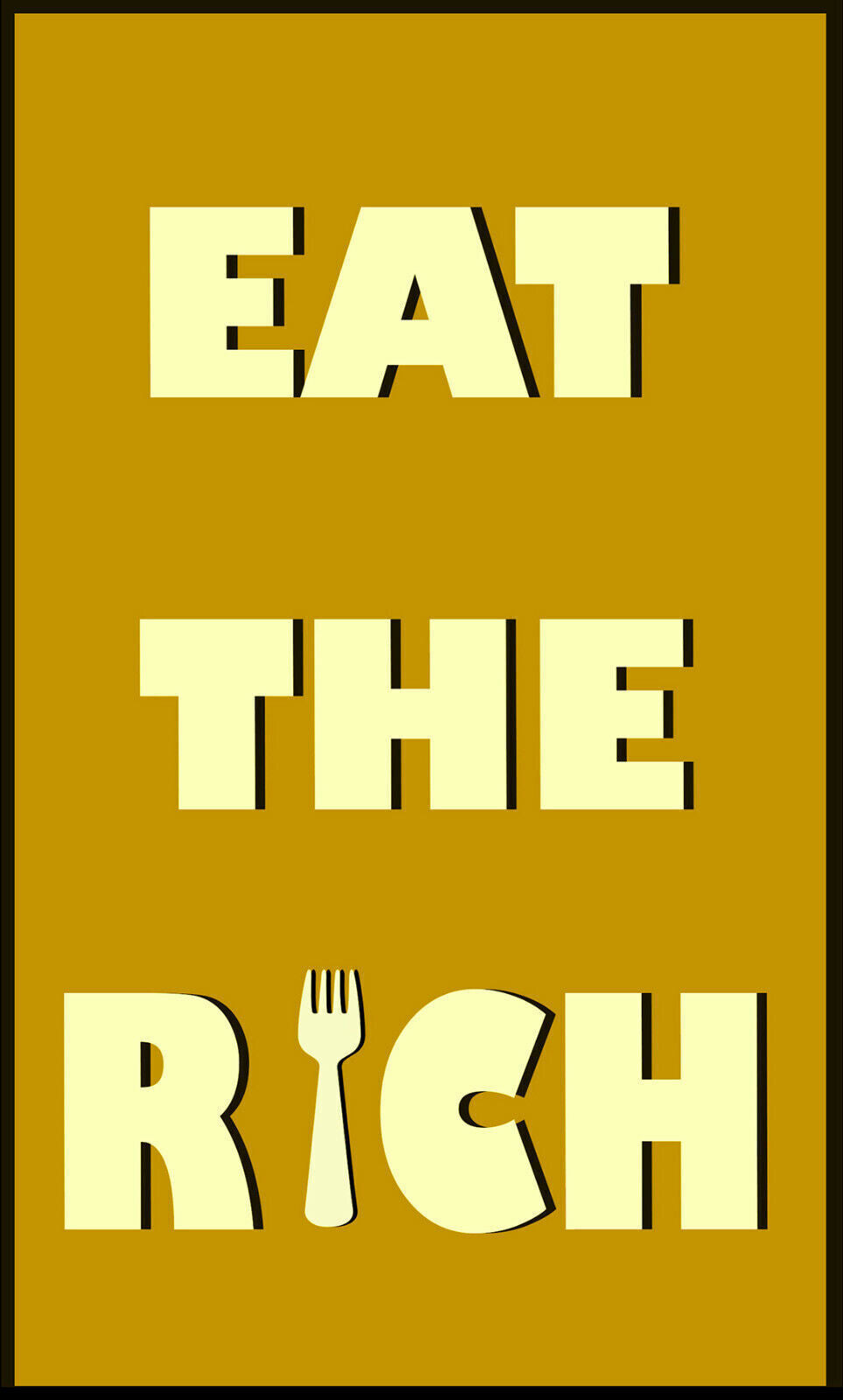 Eat the rich quote - MUSTARD / YELLOW CANVAS WALL ART PRINT ARTWORK
