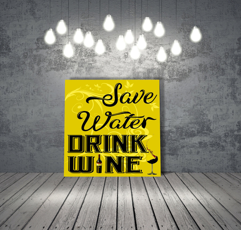 Yellow Mustard Save Water Drink Wine Quote Canvas Wall Art Picture Print
