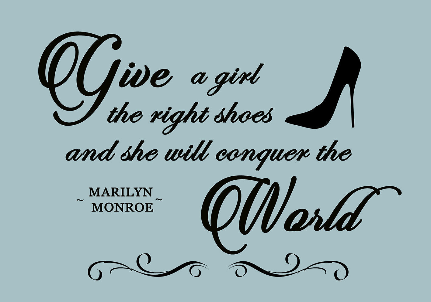 Duck Egg Blue Give a Girl Shoes Marilyn Quote Canvas Wall Art Print A0 A2 A1 A4