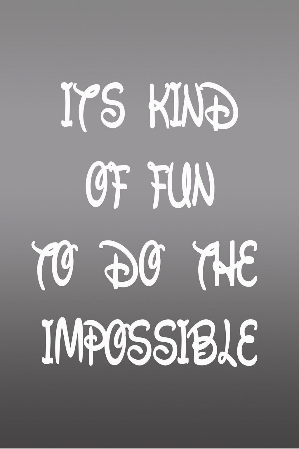 GREY IT'S KIND OF FUN DISNEY Inspirational Canvas Quote Wall Art Print