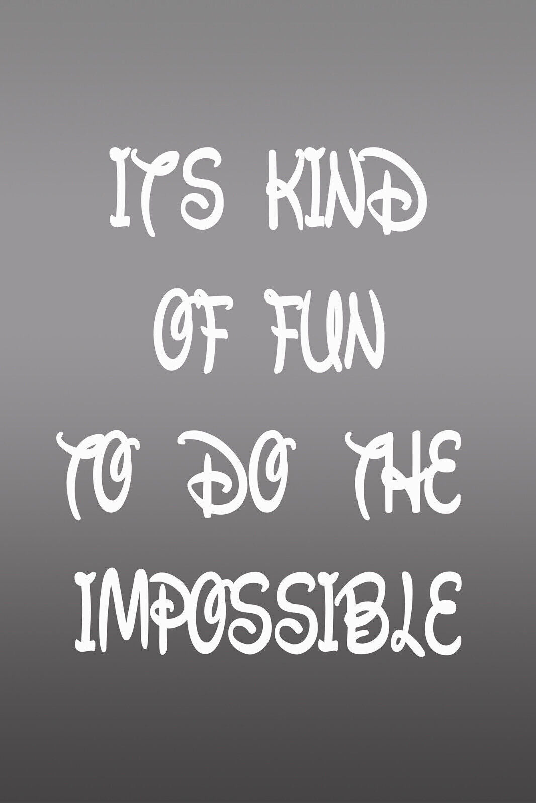 GREY IT'S KIND OF FUN DISNEY Inspirational Canvas Quote Wall Art Print
